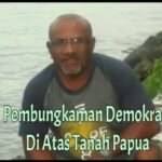 Pemilu Terbobrok Dan  Pembungkaman Demokrasi Di Papua Oleh Oligarki Elit Politik Bangsa.
