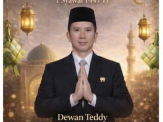 Dewan Teddy Setiadi Anggota DPRD Fraksi Gerindra Sampaikan Selamat Hari Raya Idul Fitri 1 Syawal 1447 H