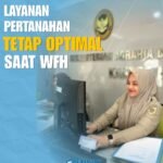 Layanan Pertanahan Tetap Optimal di Tengah Kebijakan WFH Setiap Jumat