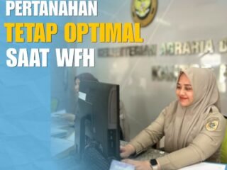 Layanan Pertanahan Tetap Optimal di Tengah Kebijakan WFH Setiap Jumat