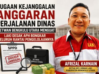 Dugaan Kejanggalan Anggaran Perjalanan Dinas Sekretariat DPRD Bengkulu Utara, LAKI Minta APH Usut Rantai Pengelolaannya
