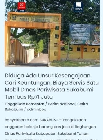 Dugaan Ketidakwajaran Anggaran Pemeliharaan Kendaraan Dinas Pariwisata Sukabumi Disorot, Kepala Dinas Sebut Temuan Awal Telah Ditindaklanjuti
