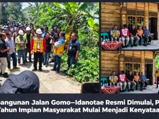 Pembangunan Jalan Gomo–Idanotae Resmi Dimulai, Puluhan Tahun Impian Masyarakat Mulai Menjadi Kenyataan