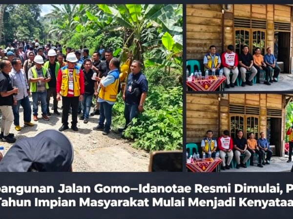 Pembangunan Jalan Gomo–Idanotae Resmi Dimulai, Puluhan Tahun Impian Masyarakat Mulai Menjadi Kenyataan