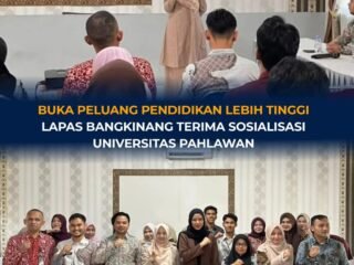 Buka Peluang Pendidikan Lebih Tinggi, Lapas Bangkinang Terima Sosialisasi Universitas Pahlawan