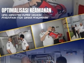 Optimalisasi Keamanan, Lapas Narkotika Rumbai Lakukan Pengecekan Fisik Sarana Pengamanan