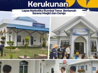 Komitmen Rawat Kerukunan, Lapas Narkotika Rumbai Terus Berbenah Sarana Masjid Dan Gereja