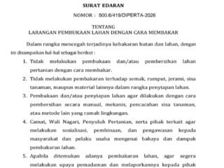 BUPATI SIJUNJUNG KELUARKAN EDARAN LARANGAN BAKAR LAHAN, CEGAH KARHUTLA DI MUSIM KEMARAU*