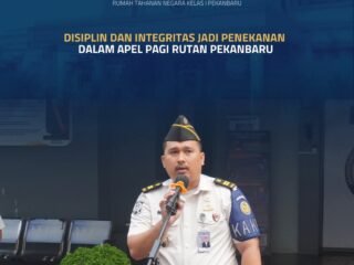 Disiplin Dan Integritas Jadi Penekanan Dalam Apel Pagi Rutan Pekanbaru