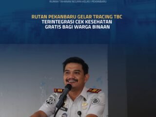 Rutan Pekanbaru Gelar Tracing TBC Terintegrasi Cek Kesehatan Gratis Bagi Warga Binaan