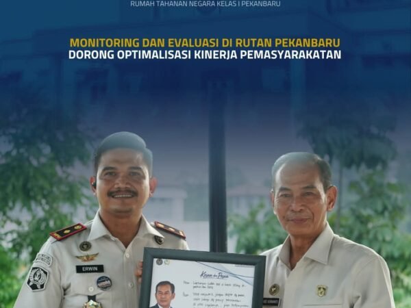 Monitoring Dan Evaluasi Di Rutan Pekanbaru, Dorong Optimalisasi Kinerja Pemasyarakatan