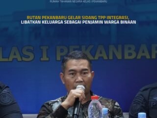 Rutan Pekanbaru Gelar Sidang TPP Integrasi, Libatkan Keluarga Sebagai Penjamin Warga Binaan