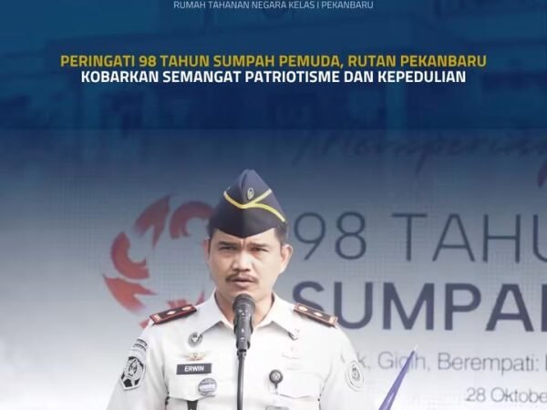 Peringati 98 Tahun Sumpah Pemuda, Rutan Pekanbaru Kobarkan Semangat Patriotisme Dan Kepedulian
