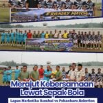 Merajut Kebersamaan Lewat Sepak Bola : Lapas Narkotika Rumbai Vs Pekanbaru Selection