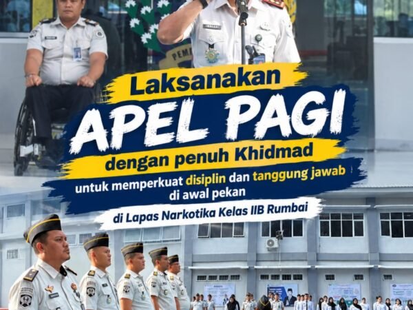 Laksanakan Apel Pagi Dengan Penuh Khidmad Untuk Memperkuat Disiplin Dan Tanggung Jawab Diawal Pekan Dilapas Narkotika Kelas IIB Rumbai