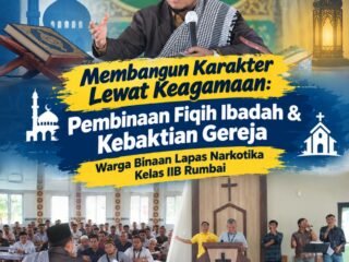 Membangun Karakter Lewat Keagamaan : Pembinaan Fiqih Ibadah Dan Kebaktian Gereja Warga Binaan Lapas Narkotika Rumbai